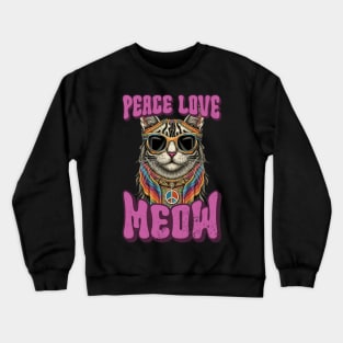 Peace Love Meow, Retro Groovy Style Hippie Cat Lover Design Crewneck Sweatshirt